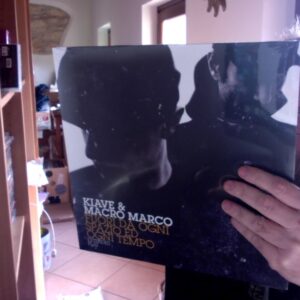 LP KIAVE & MACRO MARCO FUORI DA OGNI SPAZIO ED OGNI TEMPO SIGILLATO